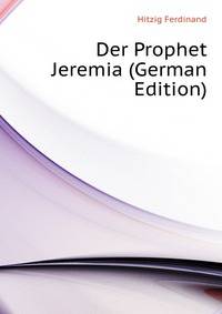 Der Prophet Jeremia (German Edition)