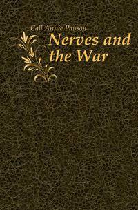 Nerves and the War