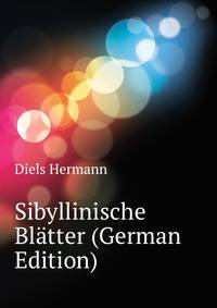 Sibyllinische Blaetter (German Edition)
