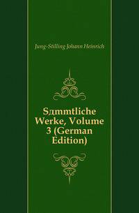 Saemmtliche Werke, Volume 3 (German Edition)