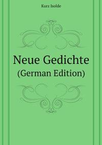 Neue Gedichte (German Edition)