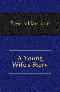 A Young Wife's Story