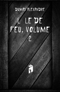 L'ile De Feu, Volume 2