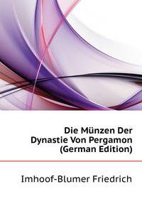 Die Muenzen Der Dynastie Von Pergamon (German Edition)