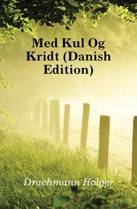 Med Kul Og Kridt (Danish Edition)