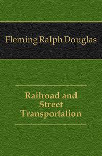 Railroad and Street Transportation