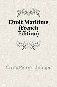 Droit Maritime (French Edition)
