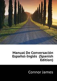 Manual De Conversacion Espanyol-Ingles ... (Spanish Edition)