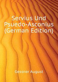 Servius Und Psuedo-Asconius (German Edition)