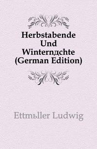Herbstabende Und Winternaechte (German Edition)