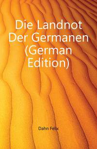 Die Landnot Der Germanen (German Edition)