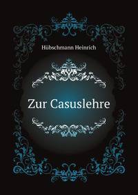 Zur Casuslehre (German Edition)