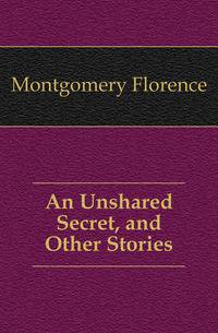 An Unshared Secret, and Other Stories