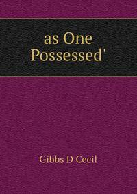 as One Possessed'
