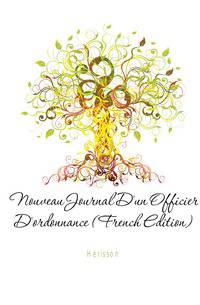 Nouveau Journal D'un Officier D'ordonnance (French Edition)