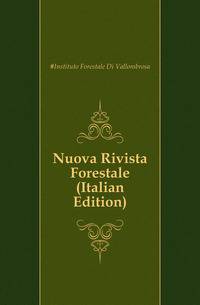 Nuova Rivista Forestale (Italian Edition)