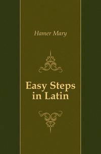 Easy Steps in Latin