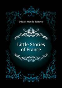 Little Stories of France ...