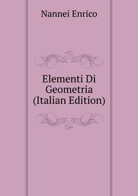 Elementi Di Geometria ... (Italian Edition)