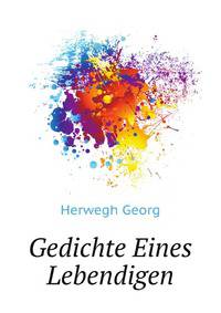 Gedichte Eines Lebendigen (German Edition)