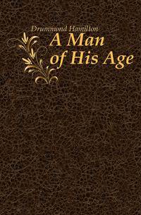 A Man of His Age