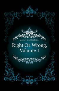 Right Or Wrong, Volume 1