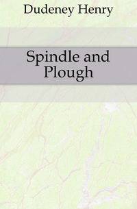 Spindle and Plough