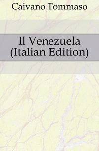 Il Venezuela (Italian Edition)