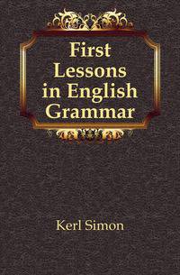 First Lessons in English Grammar