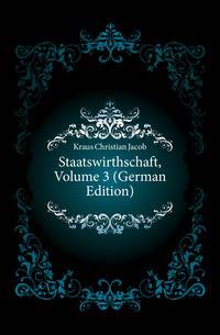 Staatswirthschaft, Volume 3 (German Edition)