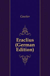 Eraclius (German Edition)