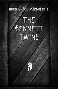 The Bennett Twins