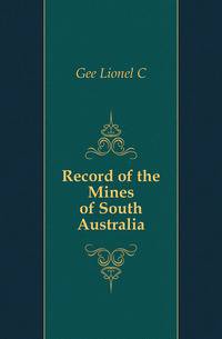 Record of the Mines of South Australia