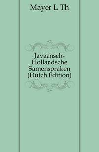Javaansch-Hollandsche Samenspraken (Dutch Edition)