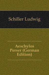 Aeschylos Perser (German Edition)