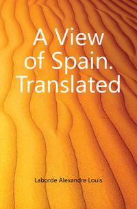 A View of Spain. Translated