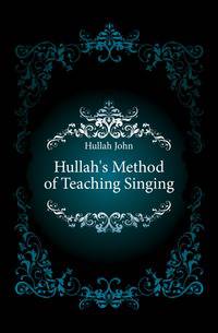 Hullah's Method of Teaching Singing