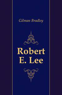 Robert E. Lee