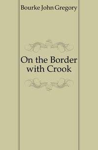 On the Border with Crook
