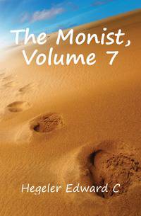 The Monist, Volume 7