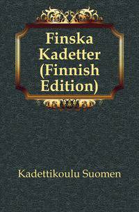 Finska Kadetter (Finnish Edition)