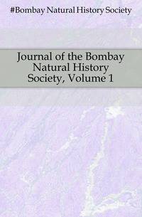 Journal of the Bombay Natural History Society, Volume 1