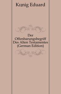 Der Offenbarungsbegriff Des Alten Testamentes (German Edition)