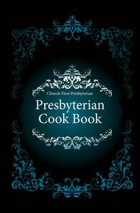 Presbyterian Cook Book