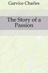 The Story of a Passion