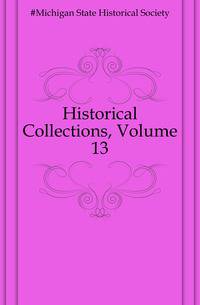 Historical Collections, Volume 13