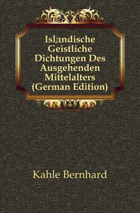 Islaendische Geistliche Dichtungen Des Ausgehenden Mittelalters (German Edition)
