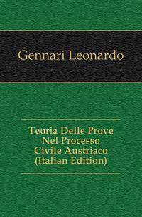 Teoria Delle Prove Nel Processo Civile Austriaco (Italian Edition)