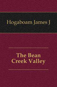 The Bean Creek Valley