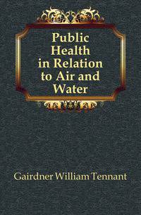 Public Health in Relation to Air and Water